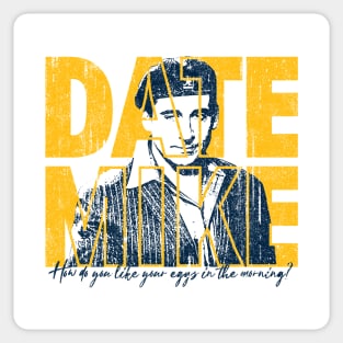 Date Mike (Variant) Sticker